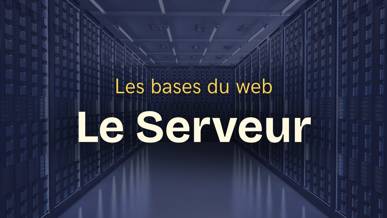 Qu’est-ce qu’un serveur web ?